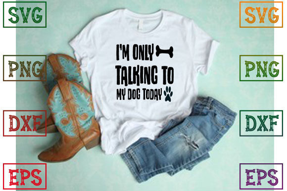 I’m Only Talking to My Dog Today