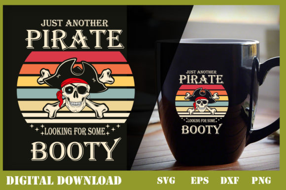 Just Another Pirate Looking ForSomeBooty