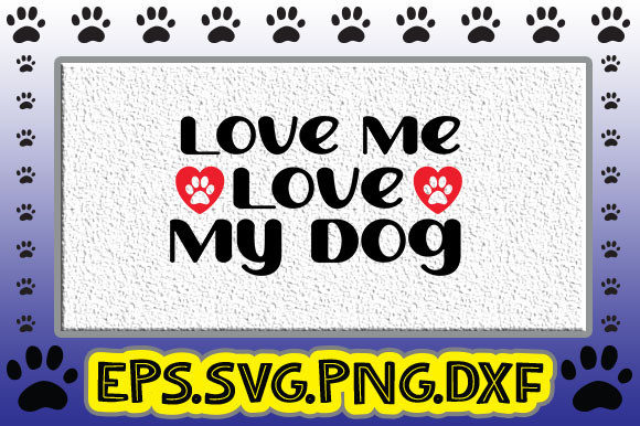 Love Me Love My Dog