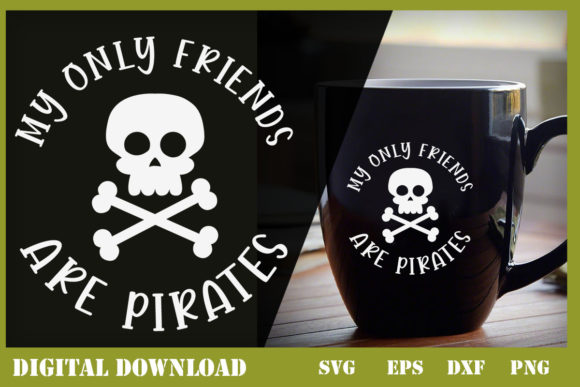 My Only Friends Are Pirates