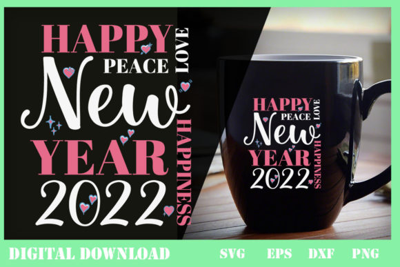 Peace Love and Happiness New Year 2022