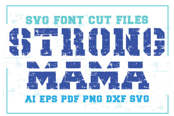 Strong Mama, Font