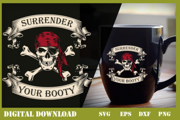 Surrender Your Booty Pirate