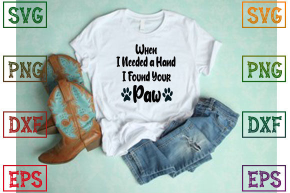 When I Needed a Hand, I Found Your Paw